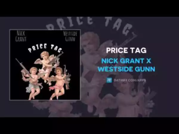 Nick Grant x Westside Gunn - Price Tag